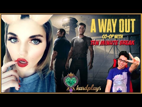 kardplays | A WAY OUT | Co-Op with Ten Minute Break - kardplays | A WAY OUT | Co-Op with Ten Minute Break