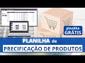 💻[Grátis]Planilha de Precificação de Produtos no Excel - Como Calcular Markup-Precificar Produtos