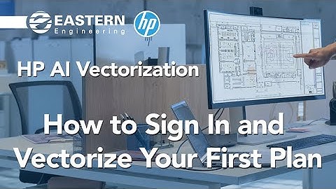 Eastern Engineering HP AI Vectorization How to Sign In and Vector your first construction drawing