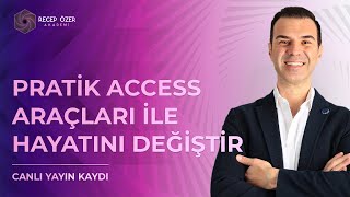 PRATİK ACCESS ARAÇLARI İLE HAYATINI DEĞİŞTİR