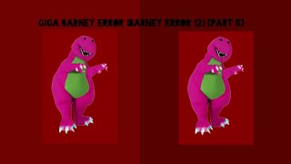 Celebrity Giga Barney Error (Barney Error 12) [Part 5] Wealth