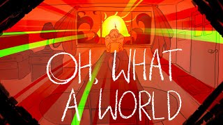 OH WHAT A WORLD || The Magnus Archives Animatic ~ MAG 160