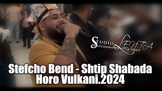 Stefcho Bend - Shtip Shabada Horo Vulkani.2024 HIT//Щтип Шабадап Хоро Вулкани.2024.ХИТ.STUDIO LENTA Resimi