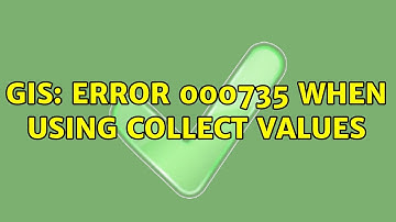 GIS: Error 000735 when using collect values