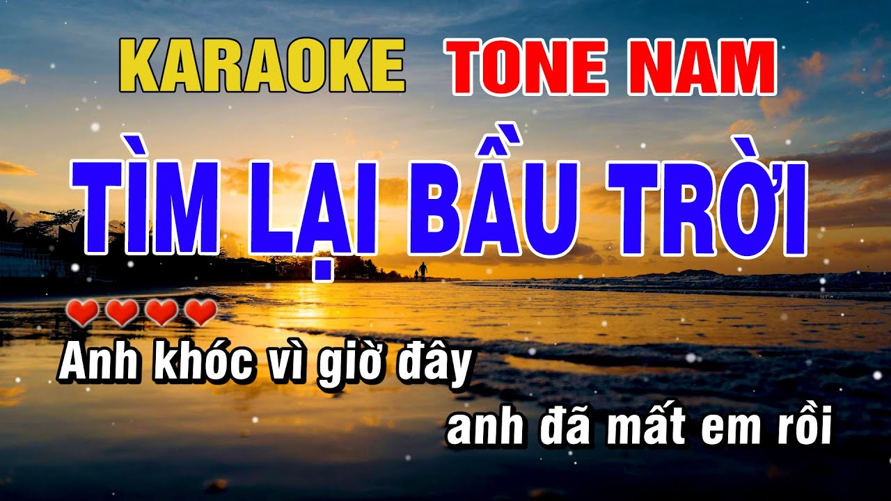 Tìm Lại Bầu Trời Karaoke Tone Nam Beat Hay | Karaoke Chill