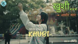Khushi Lyrics Video - Aryan Magar Nepali Lyrics Song