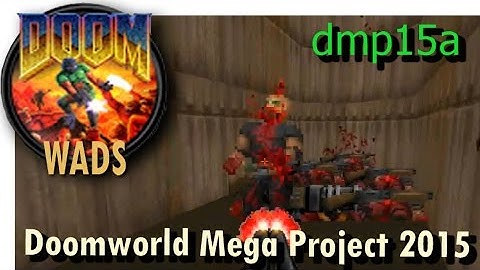 Doom wad - Doomworld Mega Project 2015 (level 2) dmp15a.wad