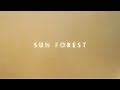 Miniature de la vidéo de la chanson Sun Forest