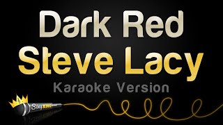 Steve Lacy - Dark Red (Karaoke Version) Resimi