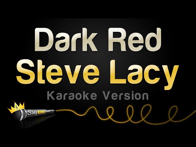 Steve Lacy - Dark Red (Karaoke Version) class=