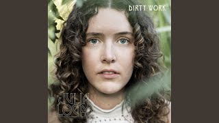 Video thumbnail of "Julia Logan - Dirty Work"