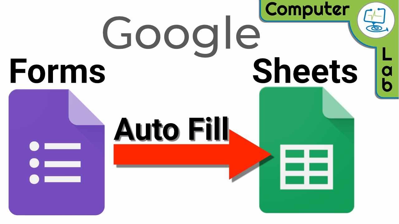 Use Google Forms To Auto Fill Google Sheets With Data