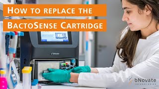 bNovate | Quick \& Easy: Replacing the bNovate BactoSense Cartridge