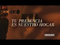 Toma Tu Lugar // 01 - Tu presencia es nuestro hogar // - DVD Hogar Dulce Hogar