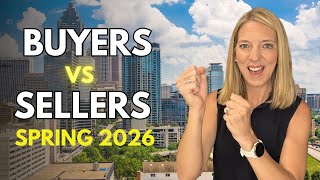 Atlanta Real Estate Market Spring 2026: Who Has the Upper Hand Right Now? Atlanta Real Estate Market Update May 2026