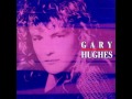 Video thumbnail for Gary Hughes - It Must Be Love