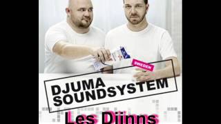 Djuma Sound System - Les Djinns Dj Graphik Remix
