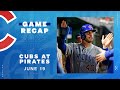 Game Highlights: Cubs Shut Out Pirates, Score 8 Runs in Pittsburgh | 6/19/23