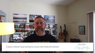 Colburn School: Goal setting for artists with Nathaniel Zeisler