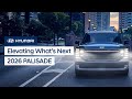 Elevating What’s Next | The All-New 2026 Hyundai PALISADE