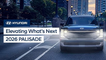 Elevating What’s Next | The All-New 2026 Hyundai PALISADE