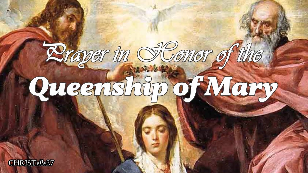 Prayer in Honor for the Queenship of Mary | Feast Day: August 22