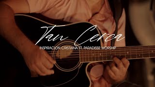 Vignette de la vidéo "Tan Cerca | Inspiración Cristiana Ft Paradisse Worship"