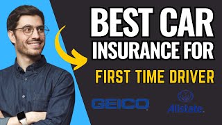 Best Car Insurance For First Time Drivers In USA (2026)
