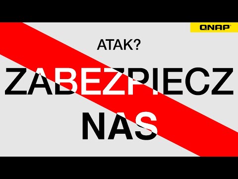 ATAK? Zabezpiecz NAS!