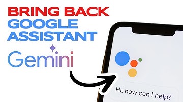 How To Get Back Google Assistant From Gemini