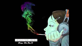 How She Do It- Jennifer Rose NEW SINGLE