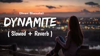 Dynamite   Slowed  Reverb  dhvanibhanushali  Spidy  India  slowreverb  Smi