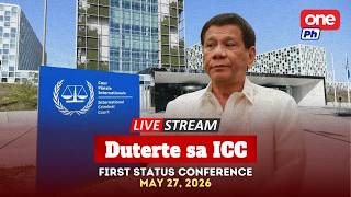 LIVE | Duterte sa ICC: First Status Conference (May 27, 2026) PART 2