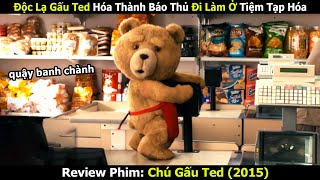 Review Phim: Độc Lạ Gấu Ted Hóa Thành Báo Thủ Đi Làm Ở Tiệm Tạp Hóa | Chú Gấu Ted (2015) screenshot 2
