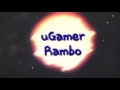 Sua intro (uGamer Rambo)😃Download na descrição📱