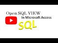 How to Open SQL View in Microsoft Access