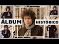 LA HISTORIA DE BLONDE ON BLONDE DE BOB DYLAN #ÁLBUMHISTÓRICO