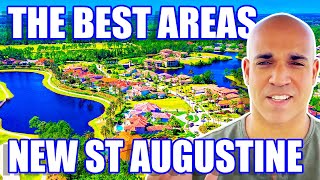 TOP AREAS: Living In New St. Augustine Florida  | Moving To St. Augustine Florida | FL Living