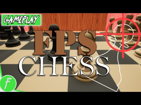 FPS Chess Gameplay HD (PC)