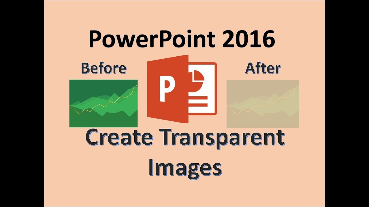 PowerPoint 2016 - Transparent Background - How to Make a Picture or Insert  Image in Microsoft Office - YouTube