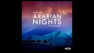 RudeLies & Facading - Arabian Nights (Extended Mix) [NCS Release]