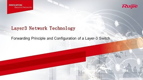 09 Forwarding Principle and Configuration of a Layer 3 Switch