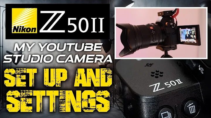 Nikon Z50II My YouTube Studio Camera Set Up & Settings