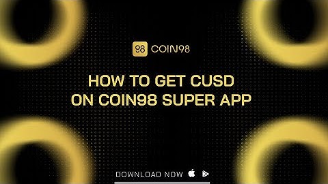How to get CUSD on Coin98 Super App