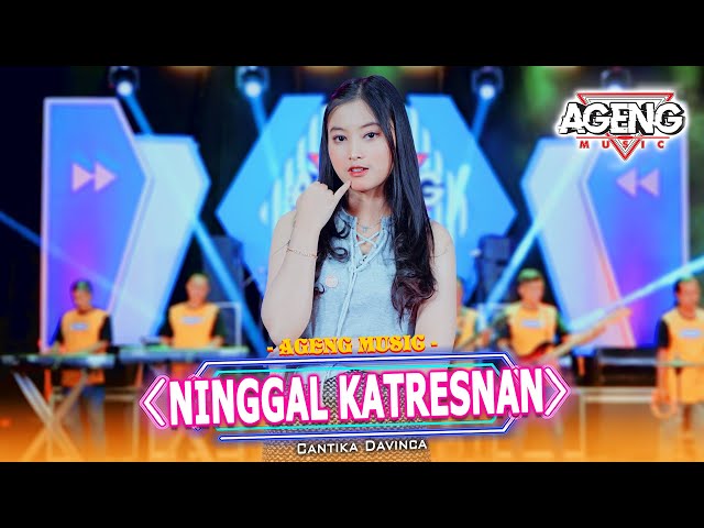 NINGGAL KATRESNAN - Cantika Davinca ft Ageng Music (Official Live Music) class=