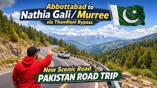 Abbottabad to Nathia Gali / Murree via Thandiani Bypass | New Scenic Road | Pakistan Road Trip | 