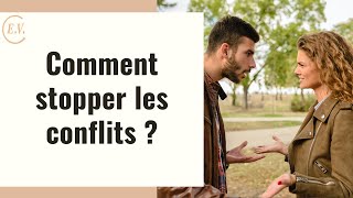 Comment stopper les conflits dans une relation ?