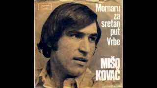 Mišo Kovač - Mornaru za sretan put