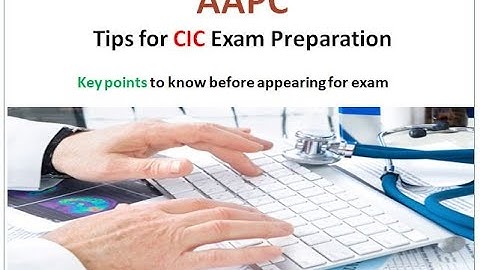 How to Prepare for CIC (Certified Inpatient Coder) Exam of AAPC