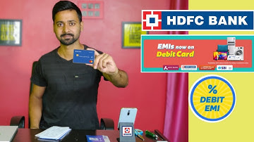 HDFC Debit Card EMI Facility , Check Your Eligibility & limits